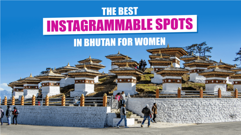 Read more about the article The Best Instagrammable Spots in Bhutan for Women Travelers