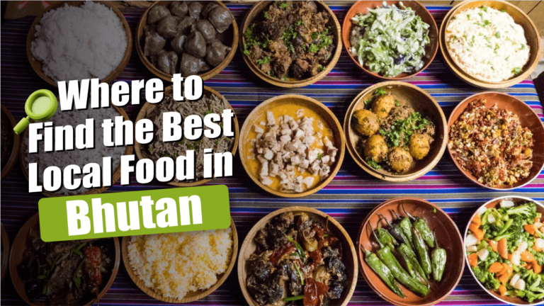 Read more about the article Where to Find the Best Local Food in Bhutan