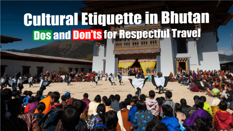 Read more about the article Cultural Etiquette in Bhutan – Dos and Don’ts for Respectful Travel